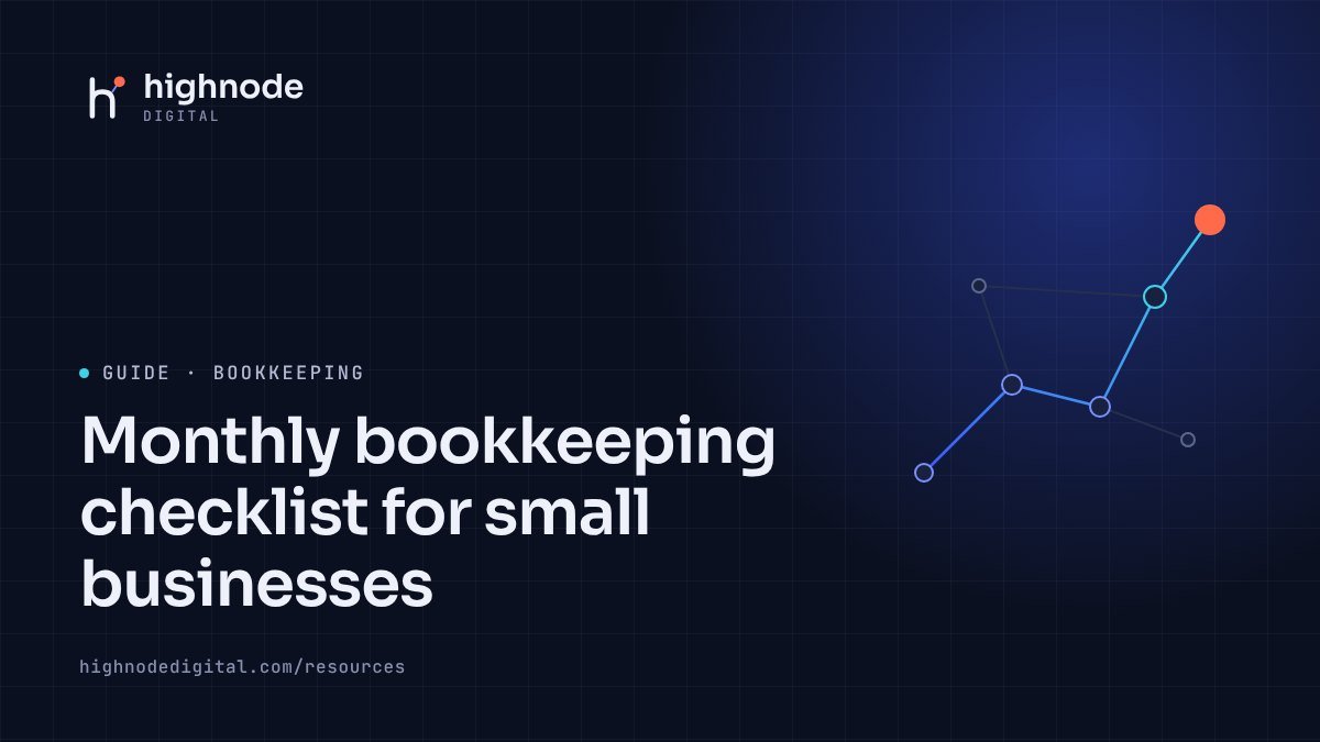 Cover image for the HighNode Digital guide: Monthly bookkeeping checklist for small businesses